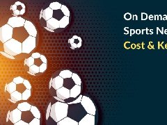 體育新聞APP開發(fā)的好處，頂級(jí)必備功能，開發(fā)成本詳述